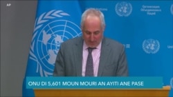 LONU: Plis Pase 5,600 Moun Mouri Anba Zak Vyolans Gang Ayisyen 