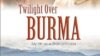  Twilight Over Burma: My Life as a Shan Princess (Human Rights Human Dignity International Film Festival)